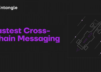Entangle to Launch Fastest Cross-Chain Messenger in Web3
