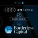 Borderless Capital Expands Global Presence by Acquiring Asset Manager CTF Capital in Miami and LatAm