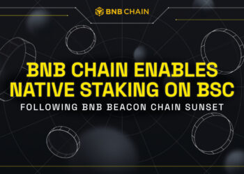 BNB Chain to Enable Native Staking on BNB Smart Chain (BSC) following Beacon Chain Sunset
