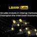 LBank Labs Invests in Interop Ventures to Champion the Interchain Economy