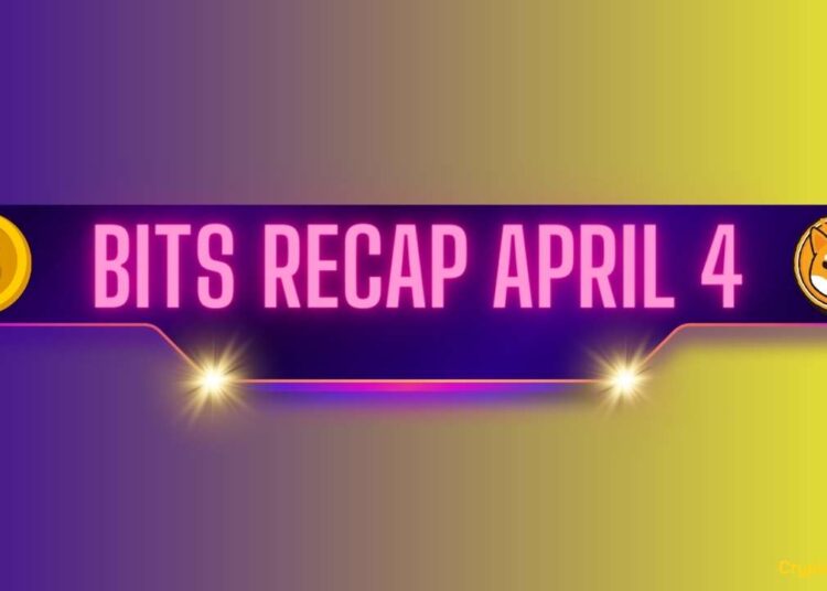 Upcoming Ripple (XRP) Events, Shiba Inu (SHIB) Achievements, Bitcoin Price Decline: Bits Recap April 4