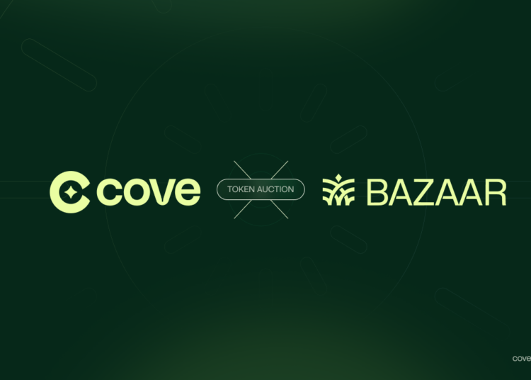 Cove Partners With Bazaar for Pioneering $COVE Token Auction to Decentralize and Bootstrap Protocol Liquidity