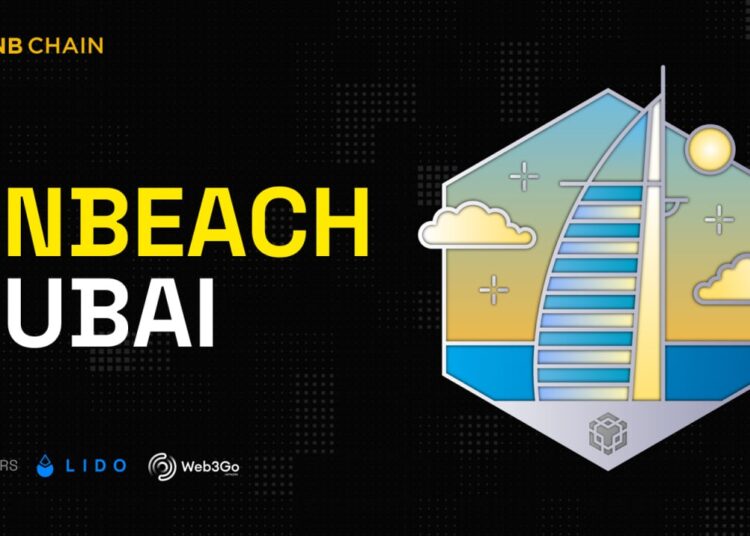BNB Chain to Host “BNBeach Dubai” Networking Event at Token2049