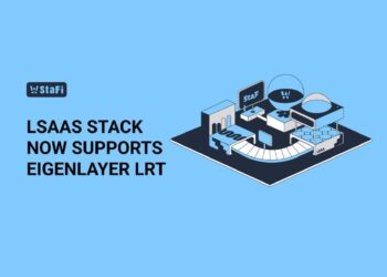 Staking Infrastructure Provider StaFi Integrates EigenLayer Liquid Restaking Tokens (LRT) Into Its Platform