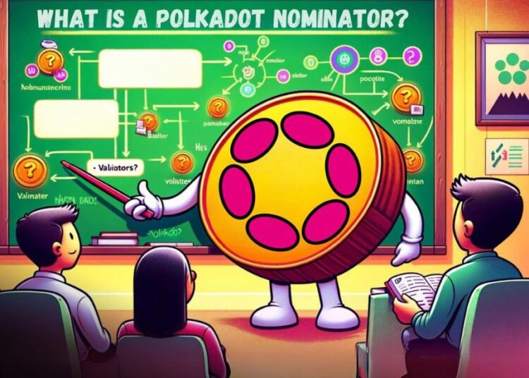 What Is A Polkadot Nominator?