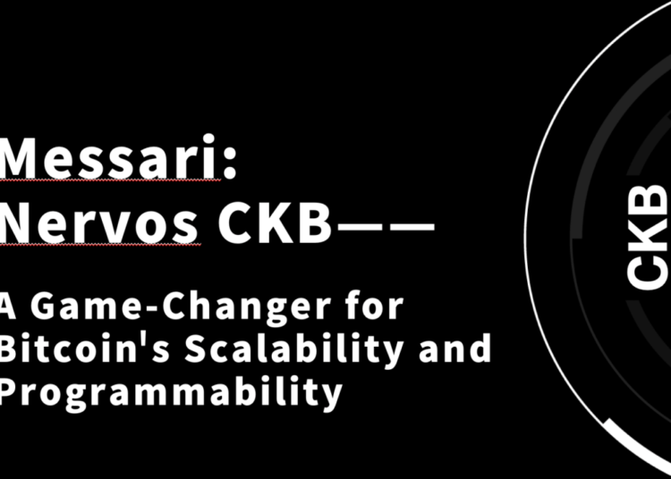 Messari’s New Report Recognizes Nervos CKB as a Game-Changer for Bitcoin’s Scalability and Programmability