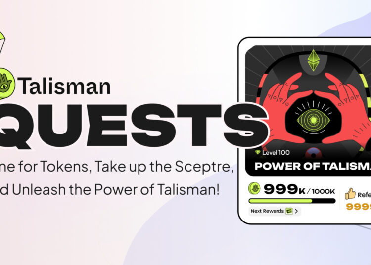 Talisman Wallet Launches Quests App to Gamify Users’ Rewards Experience in Polkadot and Ethereum