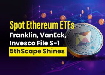 Franklin, VanEck, Invesco File S-1; 5thScape Shines