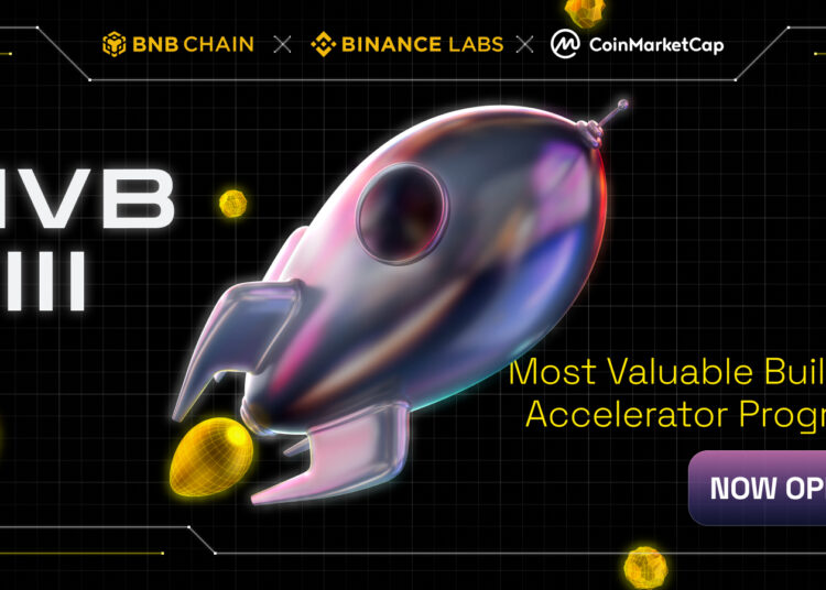 BNB Chain Opens Applications For Season 8 Most Valuable Builder (MVB) In Partnership With Binance Labs And CMC Labs
