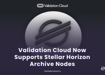 Validation Cloud Now Supports Stellar Horizon Archive Nodes