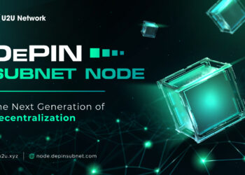 U2U Network Introduces First DePIN Subnet Node Sale for Decentralized Infrastructure Growth