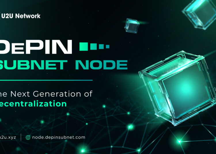 U2U Network Introduces First DePIN Subnet Node Sale for Decentralized Infrastructure Growth