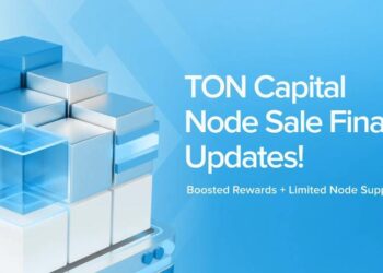 TON Capital Launches Limited 10,000 Node Sale to Accelerate Adoption and Empower the Next Billion Users on TON