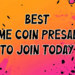 4 Best Meme Coin Presales to Join Today for Promising ROIs