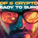 Top 6 Cryptos to Join for 2025 Before Early Investors Cash In Big