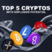 5 Best Cryptos to Buy Before the Next Market Boom—Time Is Running Out!