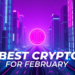 4 Best Crypto Investments in February 2025