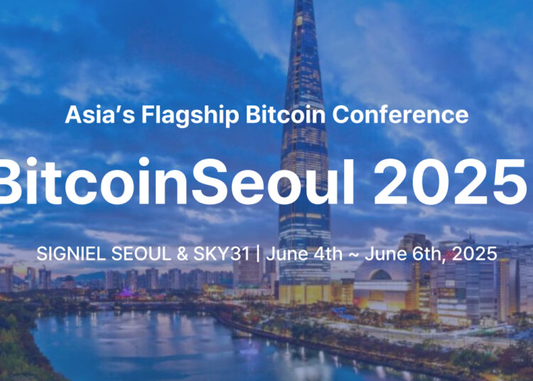 Bitcoin Seoul 2025 to Host Global Industry Leaders for Asia’s Largest Bitcoin-Focused Conference