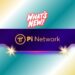 2 Important Pi Network Updates for All Pioneers (PI Users, Devs, Investors): Details
