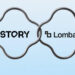 Lombard and Story Partner to Revolutionize Creator Economy via Bitcoin-Backed Infrastructure